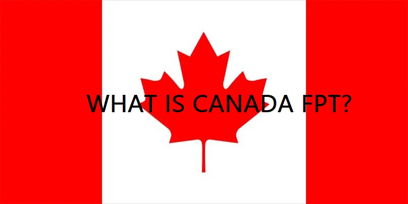 WHAT IS CANADA FPT? - News Home WHAT IS CANADA FPT?