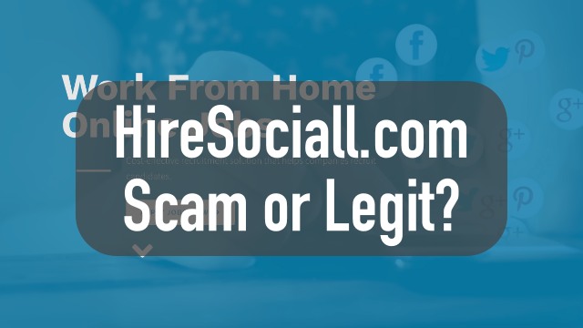 Hiresociall: Is Hiresociall Legit Or Scam?