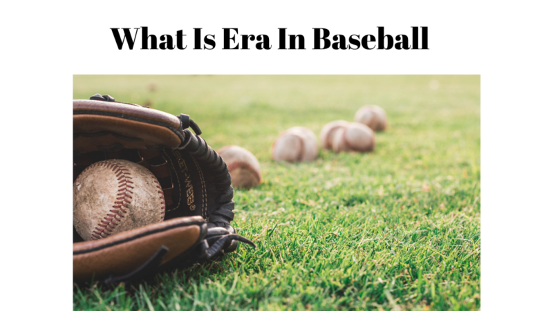 what is era in baseball