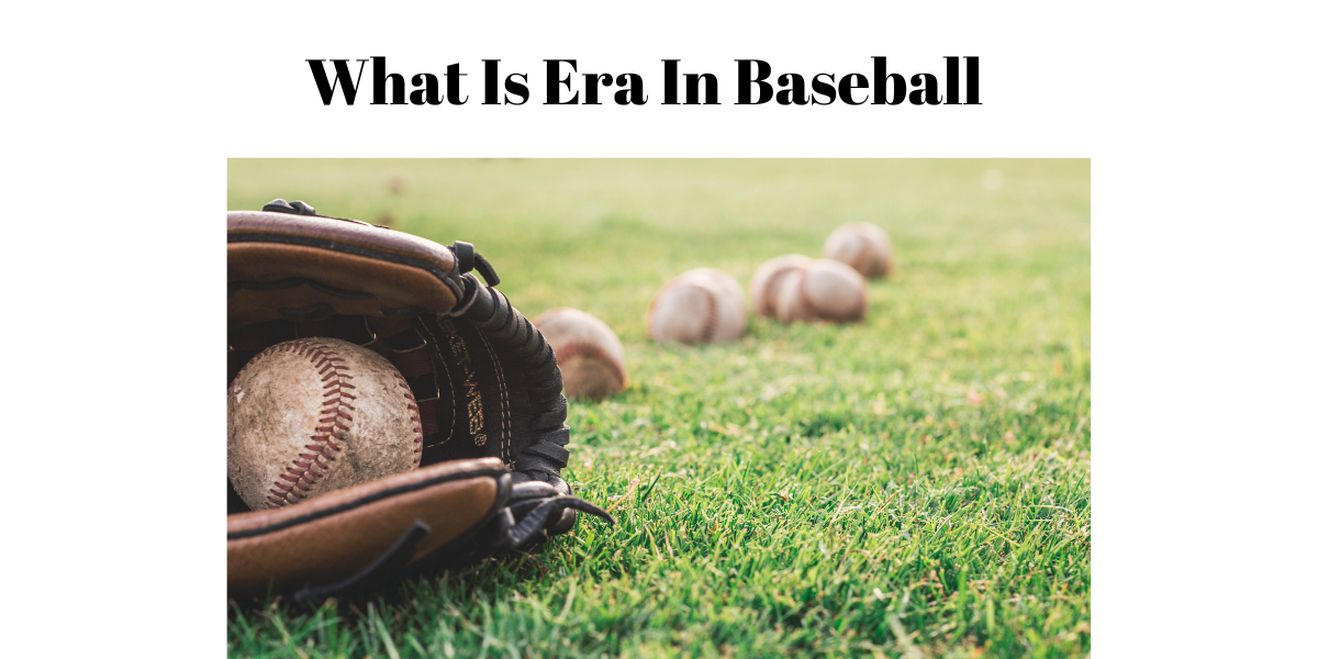 what is era in baseball
