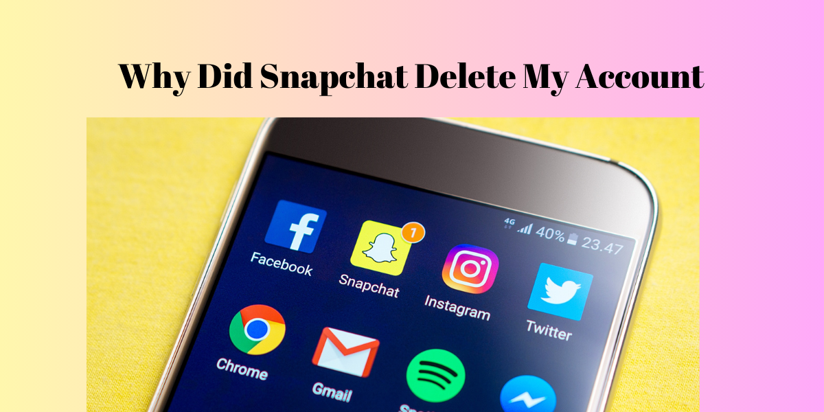snapchat deleted my account - News Home snapchat deleted my account