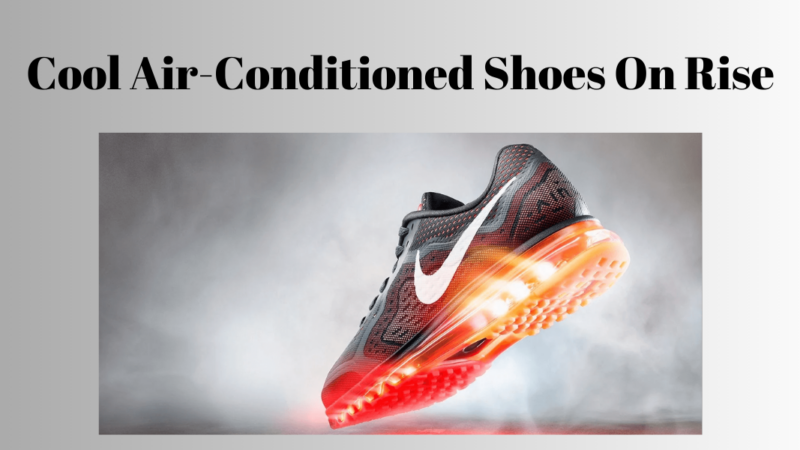 air conditioned shoes