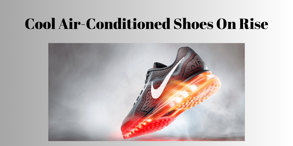 air conditioned shoes