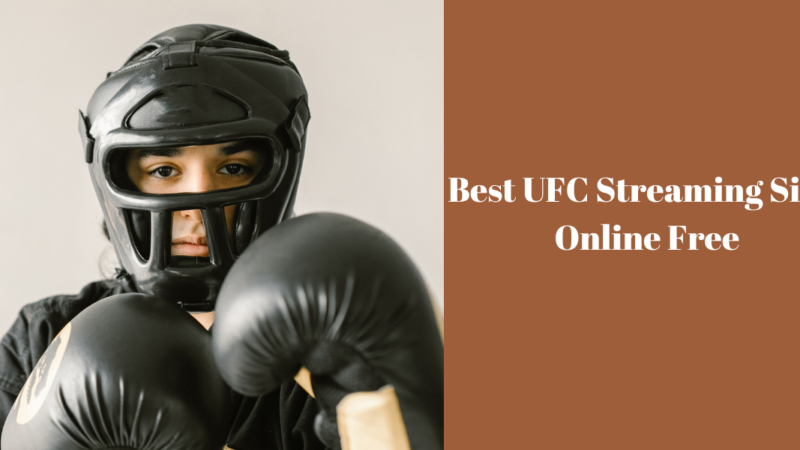 Best UFC Streaming Sites Online Free